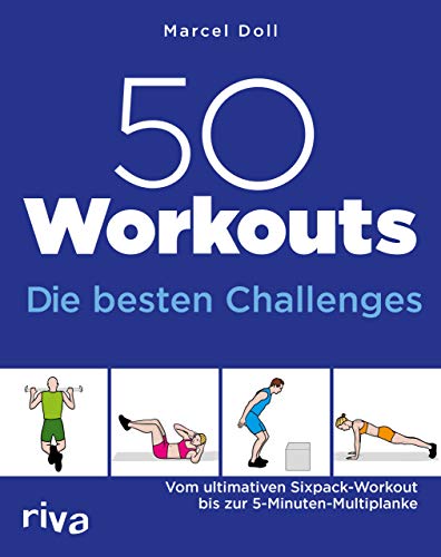 50 Workouts – Die besten Challenges: Vom ultimativen Sixpack-Workout bis zur 5-Minuten-Multiplanke