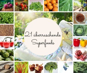 21 überraschende Superfoods und warum du sie essen solltest