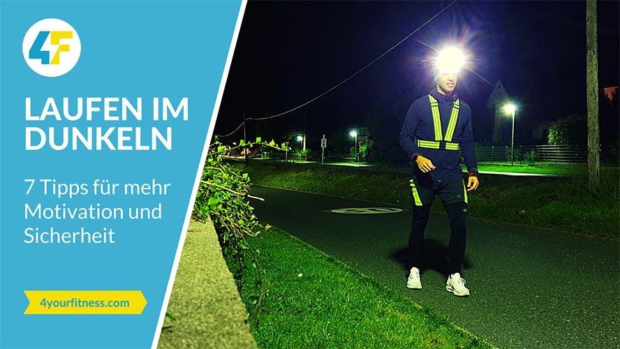 Joggen im Dunkeln: Sicherer laufen im Herbst & Winter