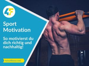 Sport Motivation: So motivierst du dich richtig und nachhaltig!