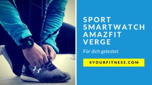 Sport Smartwatch Titelbild Amazfit Verge